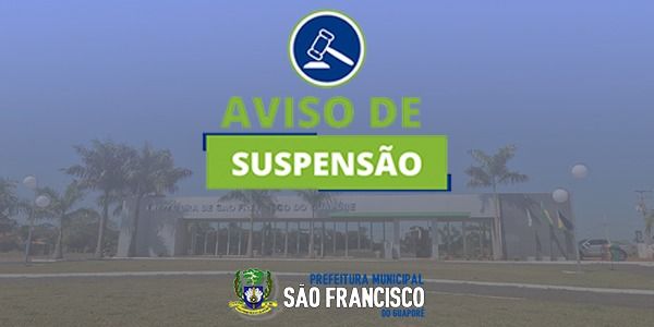 AVISO DE SUSPENSÃO CONCORRÊNCIA PÚBLICA Nº 01/2022 - ÁGUA POTAVEL E ESGOTAMENTO SANITÁRIO