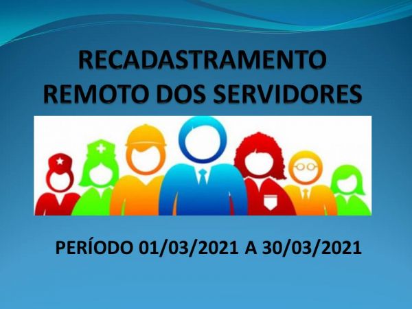 RECADASTRAMENTO REMOTO DOS SERVIDORES