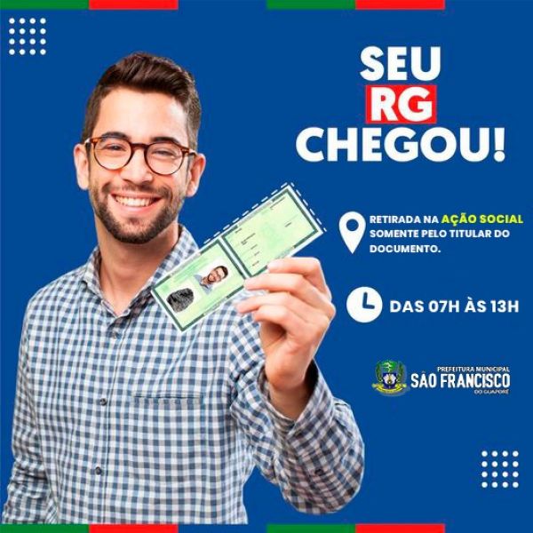 Seu RG chegou, venha retirar