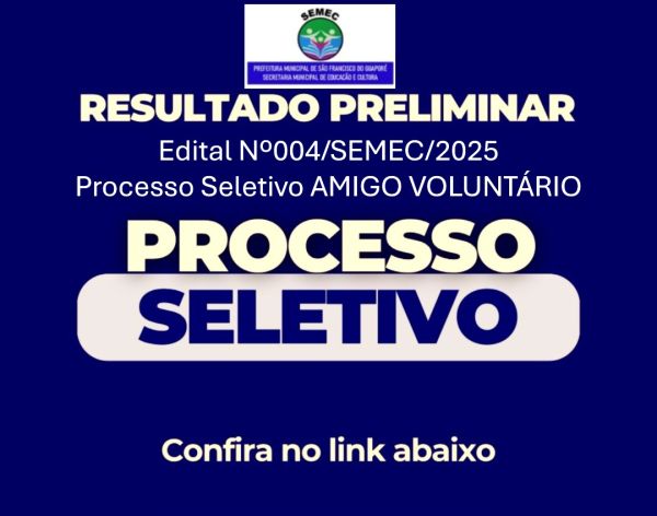 PROC. SELETIVO PROGRAMA AMIGO VOLUNTÁRIO - EDITAL 004/SEGPLAN/2025 - RESULTADO PARCIAL