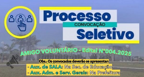 DEC. nº109/2025 - 3ª CONVOCAÇÃO Edital nº004.SEMEC.2025 - AMIGO VOLUNTÁRIO DO EDUCANDO.