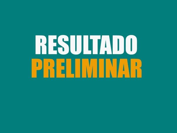 HOMOLOGAÇÃO DAS INSCRIÇÕES E RESULTADO DA AVALIAÇÃO PRELIMINAR